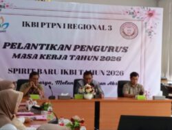 Pelantikan Pengurus 2026, IKBI PTPN I Regional 3 Tegaskan Komitmen Aksi Nyata
